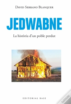 Capa do artigo Jedwabne La Historia D'Un Poble Perdut