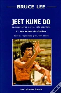Capa do artigo Jeet Kune Do ; Commentaire Sur La Voie Martiale T.2 ; Les Armes Du Combat