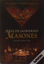 Jefes De Gobierno Masones España 1868-1936