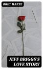 Jeff Briggs'S Love Story - Preview