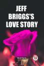Jeff Briggs'S Love Story (Edition2023) - Preview