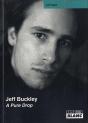 Jeff Buckley ; A Pure Drop - Preview