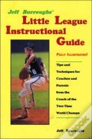 Jeff Burroughs' Little League Instructional Guide