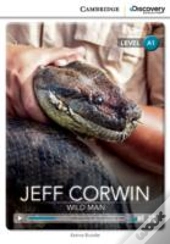 Jeff Corwin: Wild Man Beginning Book With Online Access