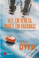 Jeff em Veneza, Morte em Varanasi