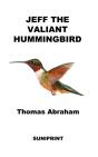 Jeff The Valiant Hummingbird - Preview