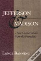 Jefferson And Madison