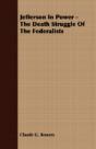 Jefferson In Power - The Death Struggle - Preview