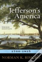 Jefferson'S America, 1760â€“1815