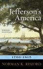 Jefferson'S America, 1760â€“1815 - Preview