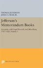 Jefferson'S Memorandum Books, Volume 1 - Preview