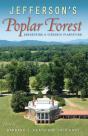 Jefferson'S Poplar Forest - Preview