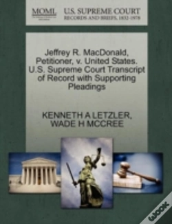 Capa do artigo Jeffrey R. Macdonald, Petitioner, V. United States. U.S. Supreme Court Transcript Of Record With Supporting Pleadings