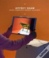 Capa do artigo Jeffrey Shaw : Passe Augmente X Present Augmente