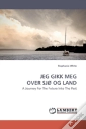 Jeg Gikk Meg Over Sjø Og Land