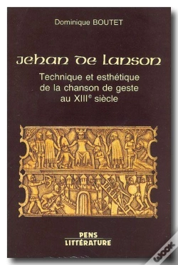 Capa do artigo Jehan De Lanson ; Technique Et Esthétique De La Chanson De Geste Au Xiii Siècle