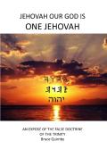 Jehovah Our God Is One Jehovah