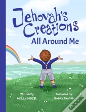 Jehovah'S Creations All Around Me