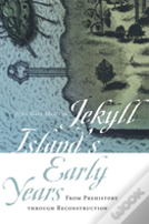 Jekyll Island'S Early Years