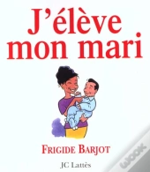 J'Eleve Mon Mari