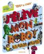 J'Élève Mon Robot De Compagnie - Preview