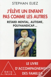 Jélève Un Enfant Pas Comme Les Autres