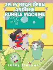 Capa do artigo Jelly Bean Dean And The Bubble Machine
