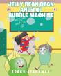 Jelly Bean Dean And The Bubble Machine - Preview