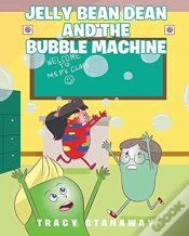 Capa do artigo Jelly Bean Dean And The Bubble Machine