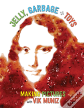 Jelly, Garbage + Toys