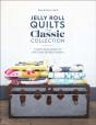 Jelly Roll Quilts: The Classic Collection - Preview