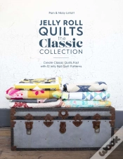 Capa do artigo Jelly Roll Quilts: The Classic Collection