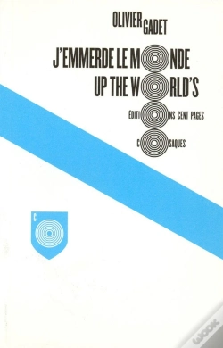 Capa do artigo J'Emmerde Le Monde ; Up The World'S