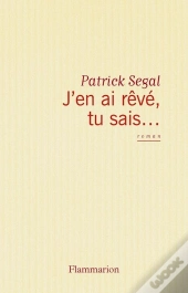 J'En Ai Rêvé, Tu Sais...