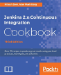 Jenkins 2.X Continuous Integration Cookbook - Third Edition - Preview
