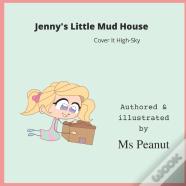Jenny'S Little Mud House