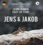Jens Und Jakob. Learn German. Enjoy The Story. Part 1 Ã¢Â‚¬Â€™ German Course For Beginners - Preview