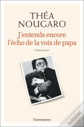 J'Entends Encore L'Écho De La Voix De Papa