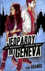 Jeopardy In Geneva - Preview