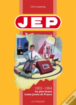 Capa do artigo Jep ; 1902-1964, Les Plus Beaux Trains-Jouets De France