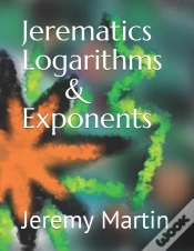 Capa do artigo Jerematics Logarithms & Exponents