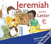Jeremiah & The Letter E