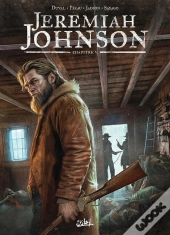 Jeremiah Johnson Tome 5