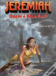 Jeremiah - Quem é Blue Fox?