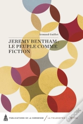 Jeremy Bentham : Le Peuple Comme Fiction