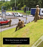 Jeremy Deller: We'Re Here Because We'Re Here