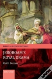 Jeroboam'S Royal Drama