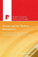 Jerome And His Modern Interpreters