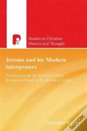 Jerome And His Modern Interpreters