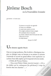 Jérôme Bosch : Ou La Fourmilière Éventrée
